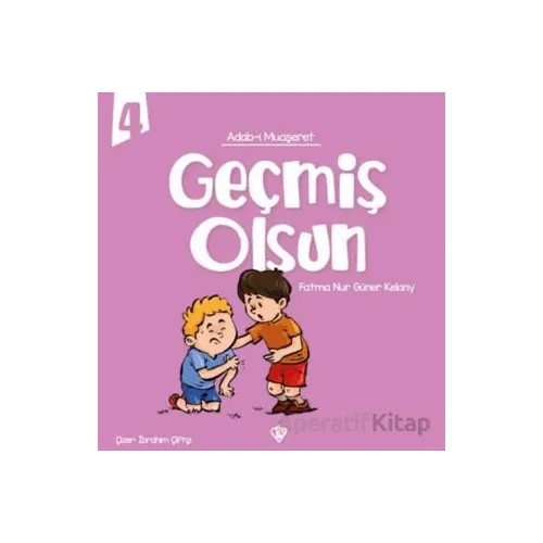 Adabı Muaşeret Geçmiş Olsun - Fatma Nur Güner Kelany - Türkiye Diyanet Vakfı Yayınları