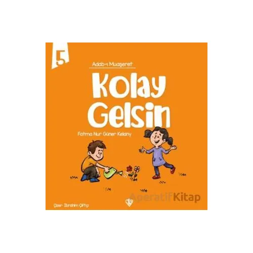 Adabı Muaşeret Kolay Gelsin - Fatma Nur Güner Kelany - Türkiye Diyanet Vakfı Yayınları