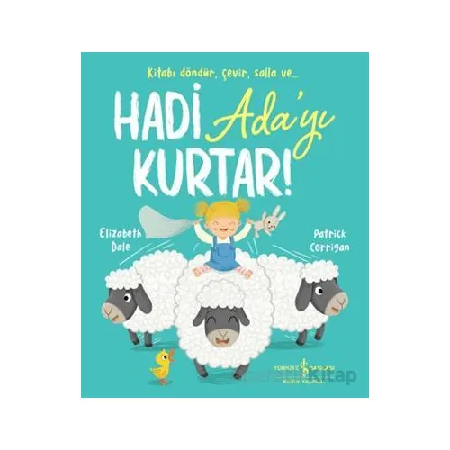 Hadi Adayı Kurtar! - Elizabeth Dale - İş Bankası Kültür Yayınları