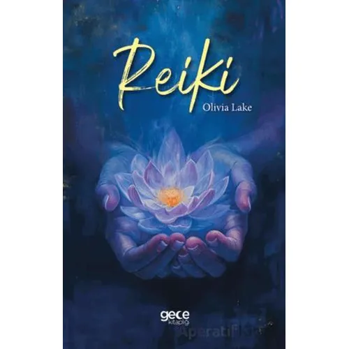 Reiki - Olivia Lake - Gece Kitaplığı