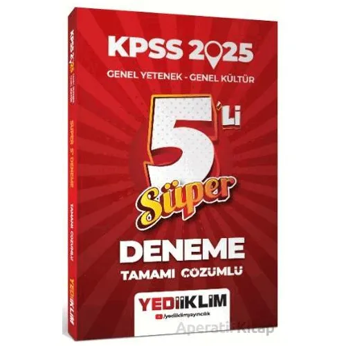 Yediiklim Yayınları 2025 KPSS Genel Yetenek Genel Kültür Tamamı Çözümlü Süper 5’li Deneme