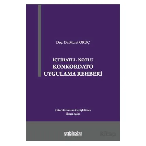 Konkordato Uygulama Rehberi - Murat Oruç - On İki Levha Yayınları