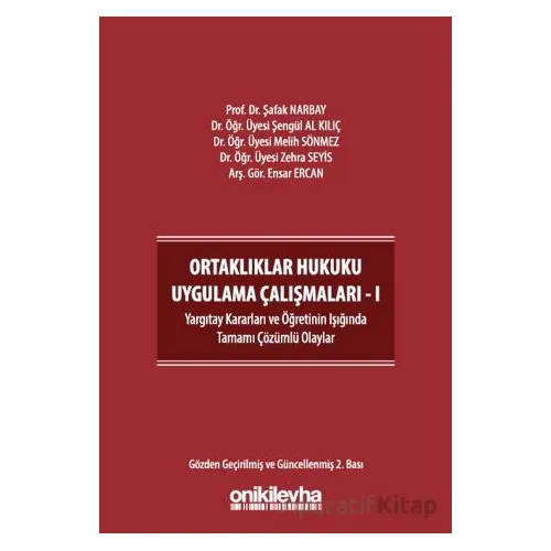 Ortaklıklar Hukuku Uygulama Çalışmaları - I - Kolektif - On İki Levha Yayınları