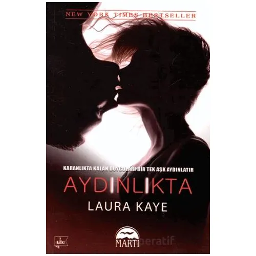 Aydınlıkta - Laura Kaye - Martı Yayınları