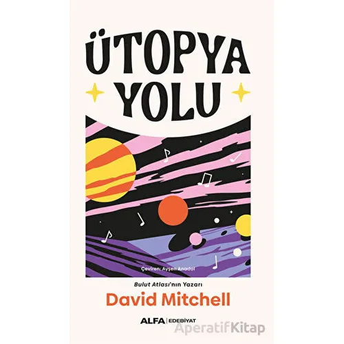 Ütopya Yolu - David Mitchell - Alfa Yayınları