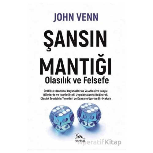 Şansın Mantığı - John Venn - Sarmal Kitabevi