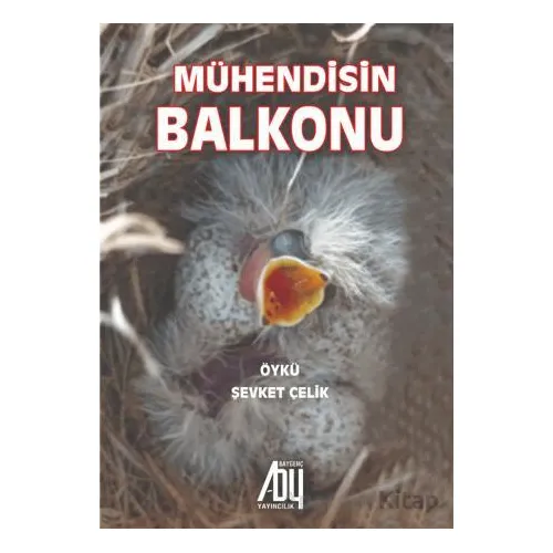 Mühendisin Balkonu - Şevket Çelik - Baygenç Yayıncılık