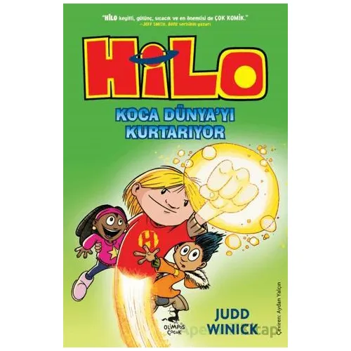 Hilo 2 : Koca Dünya’yı Kurtarıyor - Judd Winick - Olimpos Çocuk