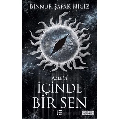 I·çinde Bir Sen 4 - Azlem - Binnur Şafak Nigiz - Dokuz Yayınları