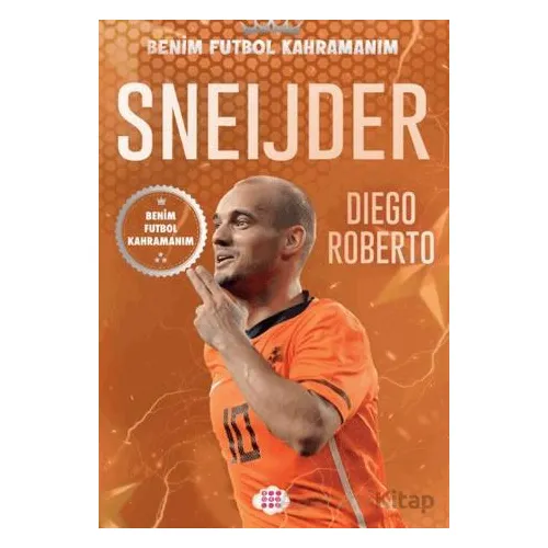 Sneijder – Benim Futbol Kahramanım - Diego Roberto - Dokuz Çocuk