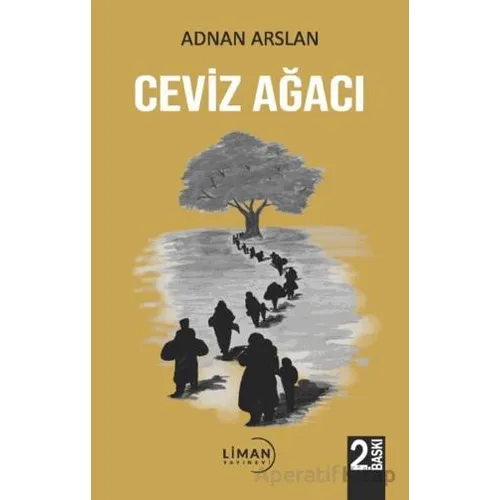 Ceviz Ağacı - Adnan Arslan - Liman Yayınevi
