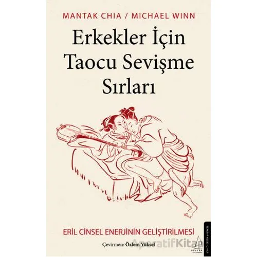 Erkekler İçin Taocu Sevişme Sırları - Michael Winn - Destek Yayınları