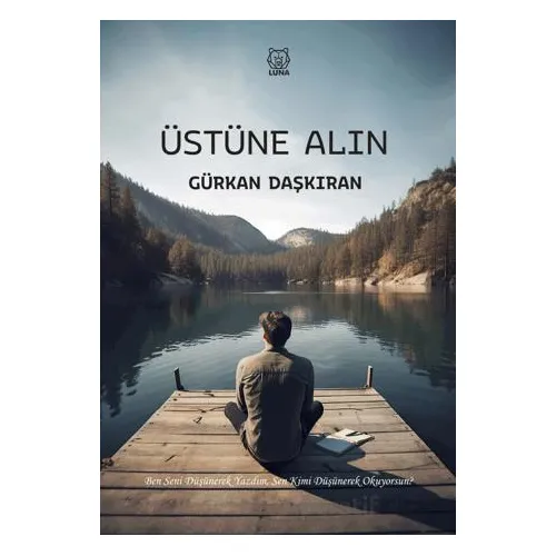 Üstüne Alın - Gürkan Daşkıran - Luna Yayınları