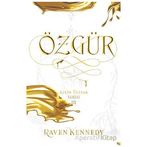 Özgür - Raven Kennedy - Ren Kitap