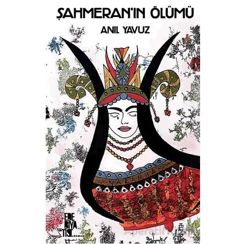 Şahmeran’ın Ölümü - Anıl Yavuz - Edebiyatist