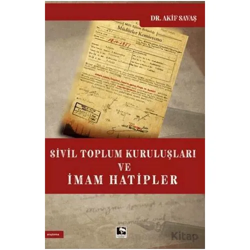 Sivil Toplum Kuruluşları ve İmam Hatipler - Akif Savaş - Çınaraltı Yayınları