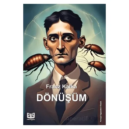 Dönüşüm - Franz Kafka - Vaveyla Yayıncılık