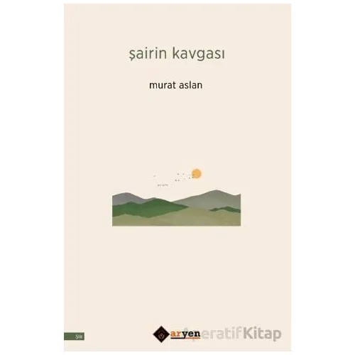 Şairin Kavgası - Murat Aslan - Aryen Yayınları