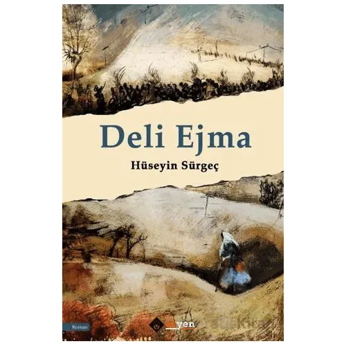 Deli Ejma - Hu¨seyin Su¨rgeç - Aryen Yayınları