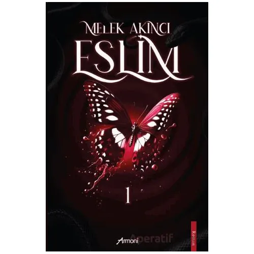 Eslim - 1 - Melek Akıncı - Armoni Yayıncılık