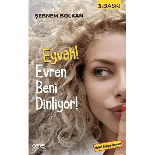 Eyvah! Evren Beni Dinliyor - Şebnem Bolkan - Ceres Yayınları