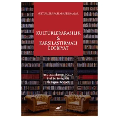 Kültürlerarası Araştırmalar Kültürlerarasılık & Karşılaştırmalı Edebiyat