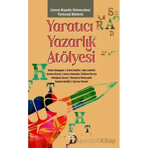 Yaratıcı Yazarlık Atölyesi - Kolektif - Paradigma Akademi Yayınları