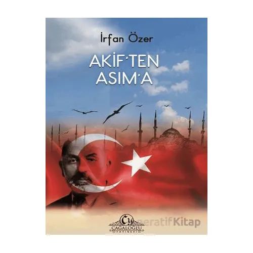 Akiften Asım’a - İrfan Özer - Cağaloğlu Yayınevi