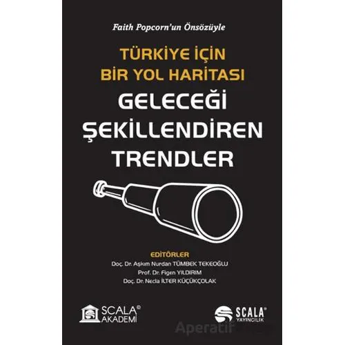 Türkiye İçin Bir Yol Haritası Geleceği Şekillendiren Trendler
