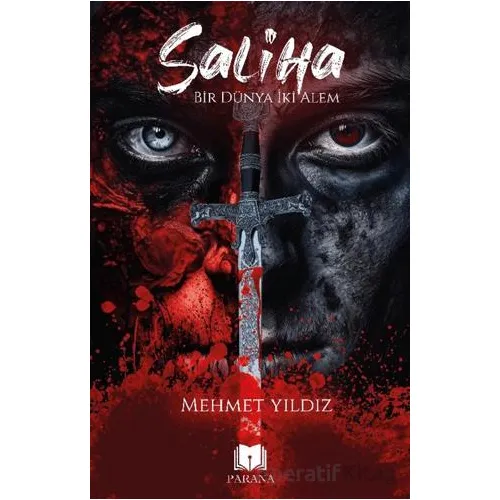 Saliha - Bir Dünya İki Alem - Mehmet Yıldız - Parana Yayınları
