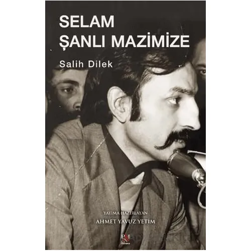Selam Şanlı Mazimize - Salih Dilek - Panama Yayıncılık