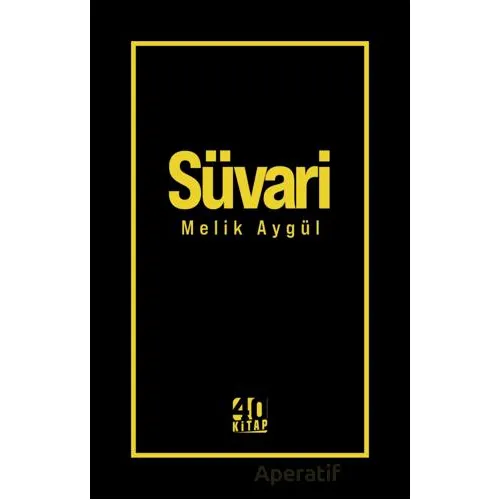 Süvari - Melik Aygül - 40 Kitap