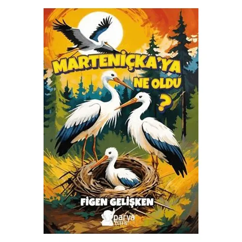 Marteniçka’ya Ne Oldu? - Figen Gelişken - Parya Kitap