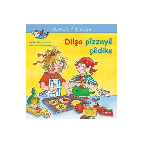 Dilşa Pizzaye Çedike - Liane Schneider - Nubihar Yayınları