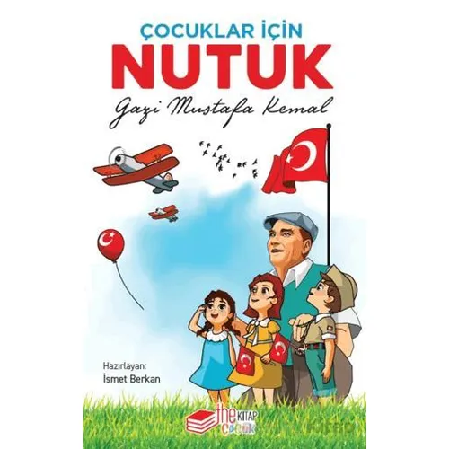 Çocuklar İçin Nutuk - İsmet Berkan - The Kitap Çocuk