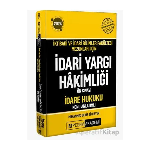 2024 İktisadi ve İdari Bilimler Fakültesi Mezunları İçin İdari Yargı Hakimliği Ön Sınavı İdare Hukuk
