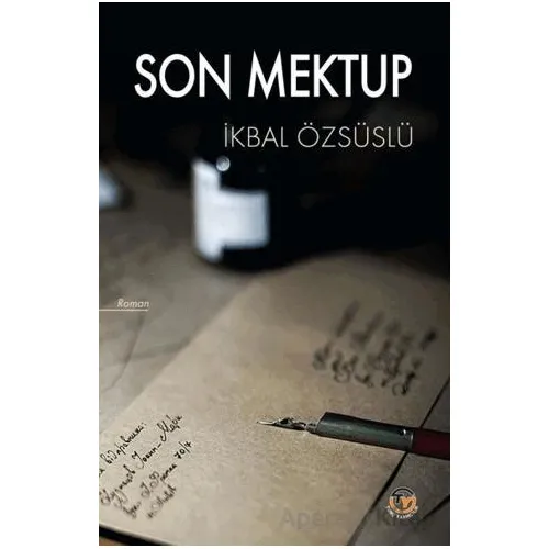 Son Mektup - İkbal Özsüslü - Tunç Yayıncılık