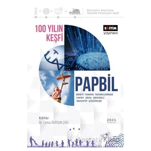 100 Yılın Keşfi Papbil Bireyi Tanıma Tekniklerinde Yapay Zeka Destekli İnovatif Çözümler