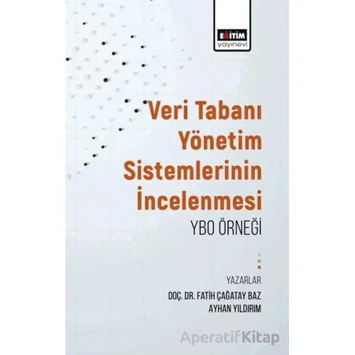 Veritabanı Yönetim Sistemlerinin İncelenmesi: Ybo Örneği