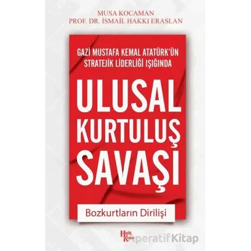 Ulusal Kurtuluş Savaşı - Musa Kocaman - Halk Kitabevi