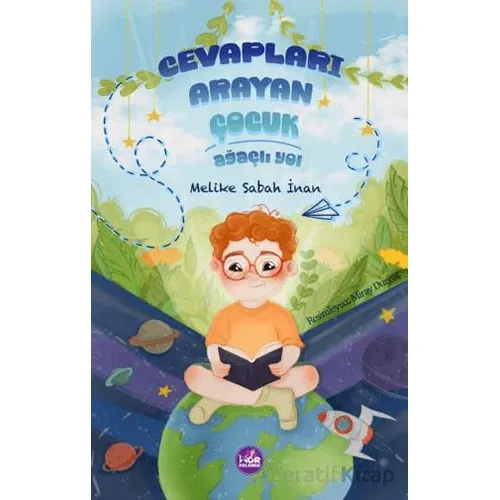 Cevapları Arayan Çocuk - Melike Sabah İnan - Mor Kelebek