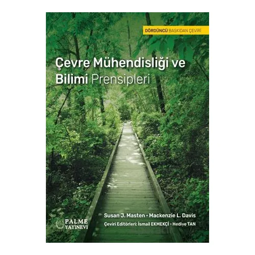 Çevre Mühendisliği ve Bilimi Prensipleri - Susan J. Masten - Palme Yayıncılık