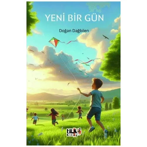 Yeni Bir Gün - Doğan Dağbilen - Tilki Kitap