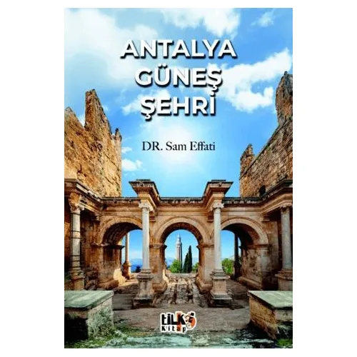 Antalya Güneş Şehri - Sam Effati - Tilki Kitap