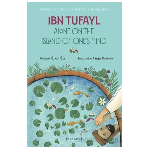 Ibn Tufayl Alone on the Island of One’s Mind - Özkan Öze - Ketebe Çocuk