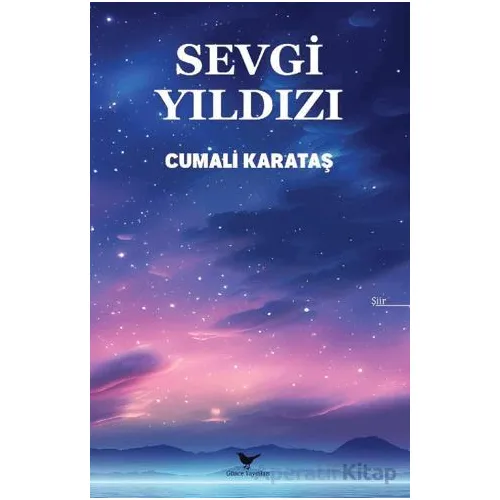Sevgi Yıldızı - Cumali Karataş - Günce Yayınları