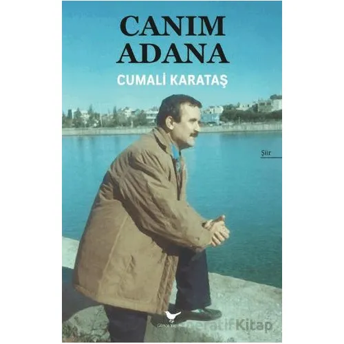 Canım Adana - Cumali Karataş - Günce Yayınları