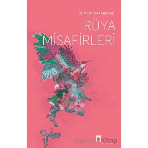 Rüya Misafirleri - Zümrüt Karabudak - Dergah Yayınları