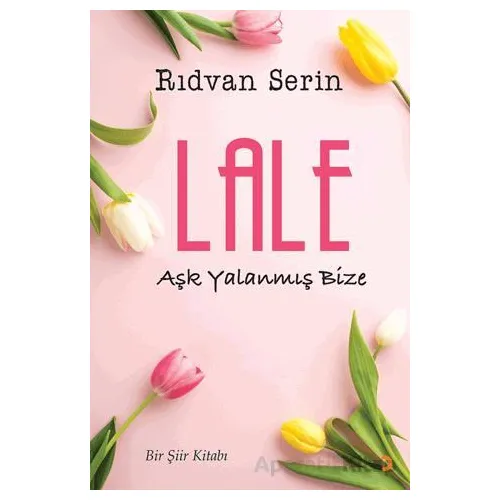 Lale - Rıdvan Serin - Cinius Yayınları