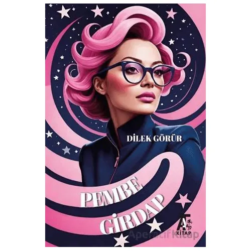 Pembe Girdap - Dilek Görür - Kitap At Yayınları